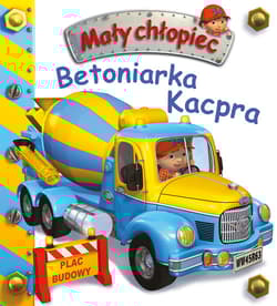 Mały chłopiec Betoniarka Kacpra