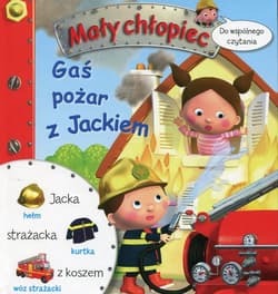 Mały chłopiec Gaś pożar z Jackiem Do wspólnego czytania - Clair Agathe