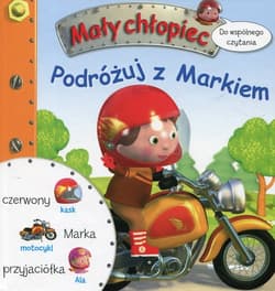 Mały chłopiec Podróżuj z Markiem Do wspólnego czytania