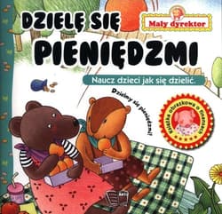 Mały Dyrektor Dzielę się pieniędzmi - Opracowanie Zbiorowe