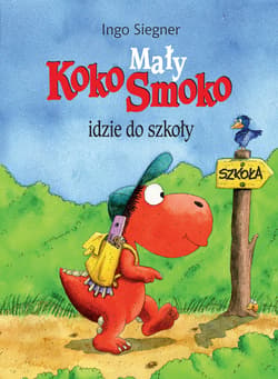 Mały Koko Smoko idzie do szkoły - ebook - Ingo Siegner