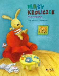 Mały króliczek ma wolne - Dhamers Heidi, Segers Gunter