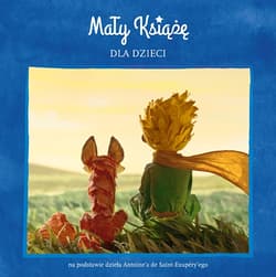 Mały Książę dla dzieci - Antoine de Saint-Exupery