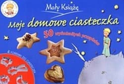 Mały Książę Moje domowe ciasteczka 50 wyśmienitych przepisów - Praca zbiorowa