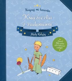 Mały Książę Narysuj mi baranka Książeczka z zadaniami