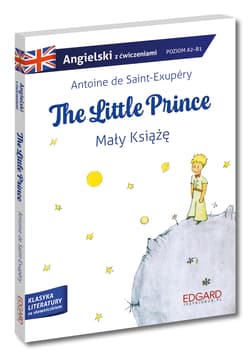 Mały książę / The Little Prince wer. angielska. Adaptacja klasyki z ćwiczeniami. Poziom A1-B1 - Frankiewicz Marcin