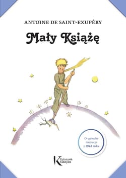 Mały Książę (z ilustracjami Autora z 1942 roku) - Saint-Exupéry, Antoine de