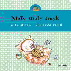 Mały, mały smyk - Lotta Olsson