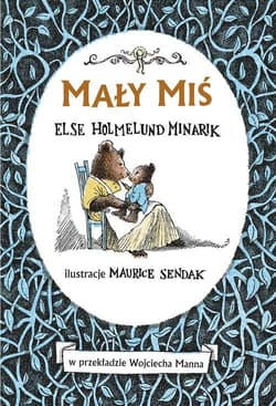 Mały Miś - Holmelund Minarik Else