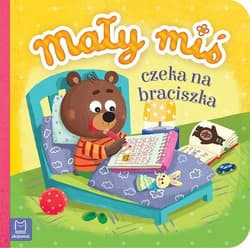 Mały miś czeka na braciszka - duży format - Agnieszka Bator