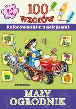 Mały ogrodnik  100 wzorów z naklejkami