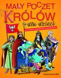 Mały poczet królów dla dzieci - Piotr Rowicki