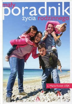 Mały poradnik życia rodzinnego