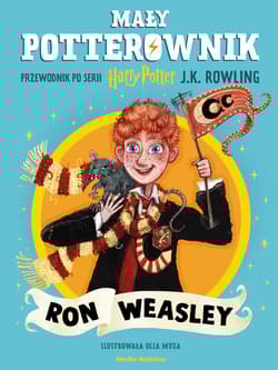 Mały potterownik. Ron Weasley. Przewodnik - J.K. Rowling
