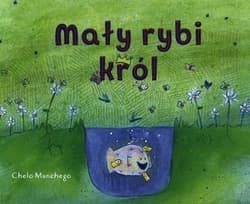 Mały rybi król - Chelo Manchego