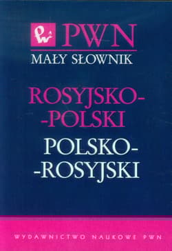 Mały słownik rosyjsko-polski polsko-rosyjski -  Wawrzyńczyk Jan