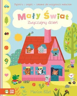 Mały świat Zwyczajny dzień