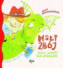 Mały zbój Tuzin wierszy dla urwisów - Anna Dmytruszyńska