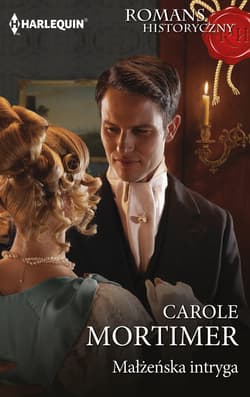 Małżeńska intryga - Carole Mortimer