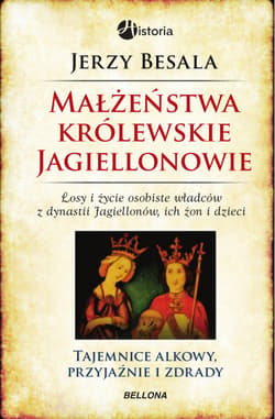 Małżeństwa królewskie. Jagiellonowie - ebook - Jerzy Besala