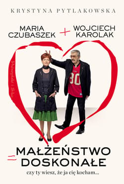 Małżeństwo doskonałe - ebook - Karolak Wojciech, Pytlakowska Krystyna