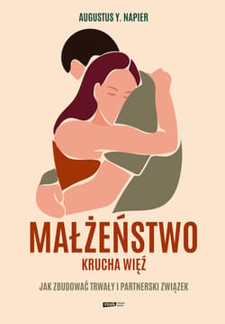 Małżeństwo. Krucha więź [wydanie 2025] - ebook - Augustus Y. Napier