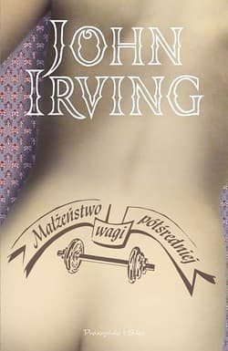 Małżeństwo wagi półśredniej - ebook - John Irving