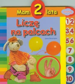 Mam 2 lata Liczę na palcach