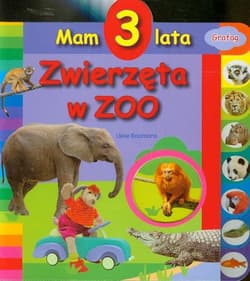 Mam 3 lata Zwierzęta w ZOO