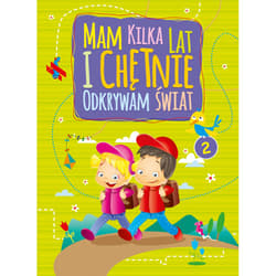 Mam kilka lat i chętnie odkrywam świat 2 - Praca zbiorowa