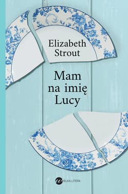 Mam na imię Lucy - Elizabeth Strout