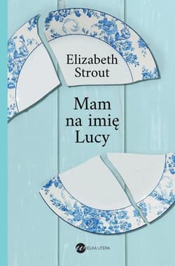 Mam na imię Lucy - Elizabeth Strout