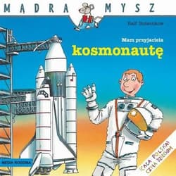 Mam przyjaciela kosmonautę
