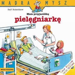 Mam przyjaciółkę pielęgniarkę