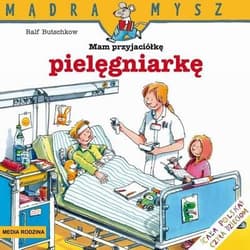 Mam przyjaciółkę pielęgniarkę