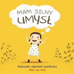 Mam silny umysł. Budowanie odporności psychicznej - Van Hove Niels