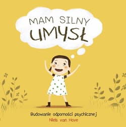 Mam silny umysł. Budowanie odporności psychicznej - Van Hove Niels