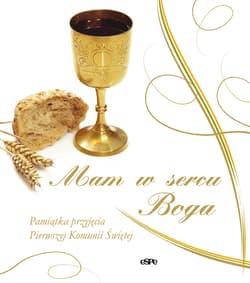Mam w sercu Boga Pamiątka przyjęcia Pierwszej Komunii Świętej