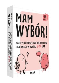 Mam wybór! Karty sytuacyjno-decyzyjne dla dzieci w wieku 9-14 lat - Monika Strehlau-Kamińska