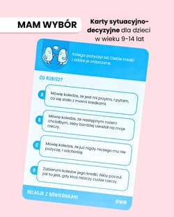 Galeria - zdjęcie nr. 5 - Mam wybór! Karty sytuacyjno-decyzyjne dla dzieci w wieku 9-14 lat