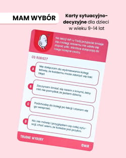 Galeria - zdjęcie nr. 2 - Mam wybór! Karty sytuacyjno-decyzyjne dla dzieci w wieku 9-14 lat