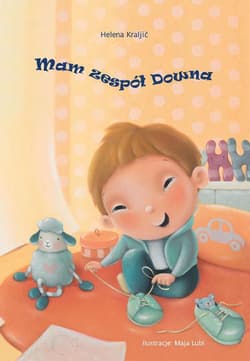 Mam Zespół Downa - Helena Kraljic