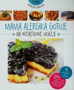 Mama alergika gotuje na wyjątkowe okazje