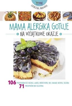 Mama Alergika Gotuje na wyjątkowe okazje - Katarzyna Jankowska