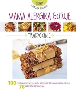 Mama alergika gotuje tradycyjnie - Katarzyna Jankowska