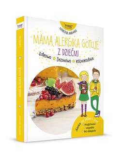 Mama alergika gotuje z dziećmi Dania na jesień i zimę