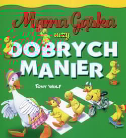 Mama Gąska uczy dobrych manier - Anna Casalis