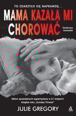 Mama kazała mi chorować - Julie Gregory