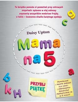 Mama na 5. Przybij piątkę - Daisy Upton