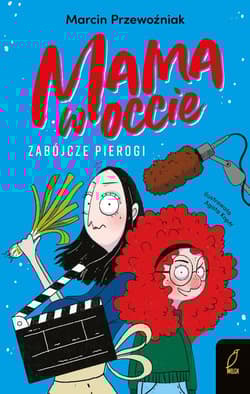 Mama w occie Tom 1 Zabójcze pierogi